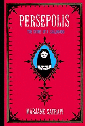 PERSEPOLIS. THE STORY OF A CHILDHOOD - MARJANE SATRAPI