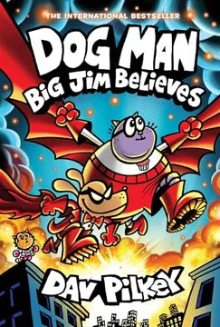 DOG MAN 14: BIG JIM BELIEVES - PILKEY, DAV