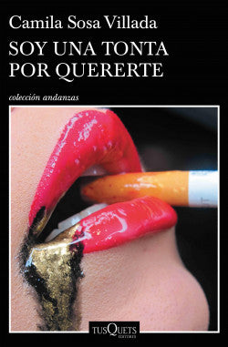 SOY UNA TONTA POR QUERERTE - CAMILA SOSA VILLADA