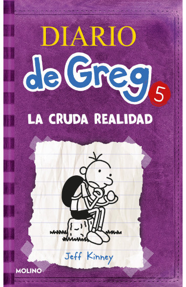 DIARIO DE GREG 5: LA CRUDA REALIDAD - JEFF KINNEY