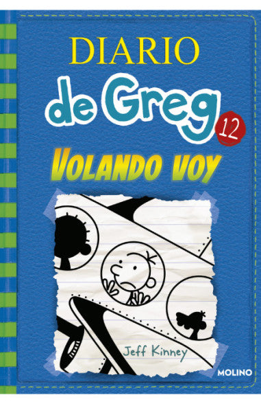 DIARIO DE GREG 12: VOY VOLANDO - JEFF KINNEY