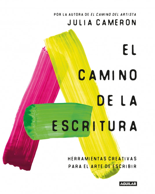 EL CAMINO DE LA ESCRITURA - JULIA CAMERON
