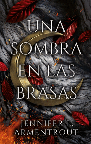 UNA SOMBRA EN LAS BRASAS - JENNIFER L. ARMENTROUT