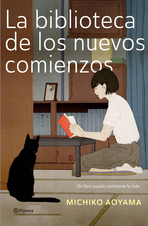 LA BIBLIOTECA DE LOS NUEVOS COMIENZOS -MICHIKO AOYAMA
