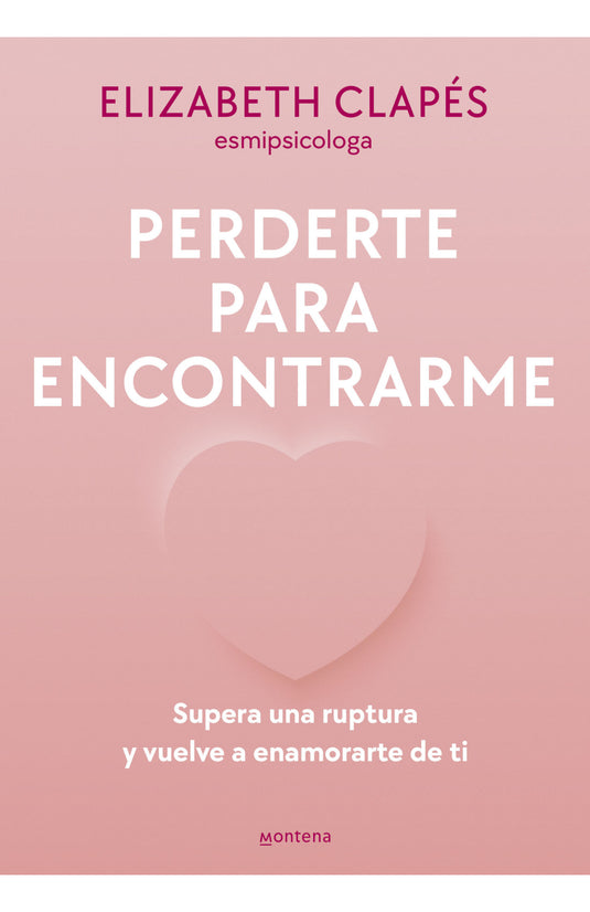 PERDERTE PARA ENCONTRARME - ELIZABETH CLAPES