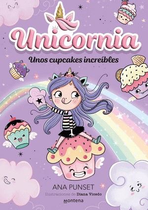 UNICORNIA 4: UNOS CUPCAKES INCREÍBLES - PUNSET, ANA