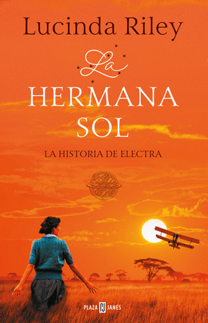LAS SIETE HERMANAS 6. LA HERMANA SOL - LUCINDA RILEY