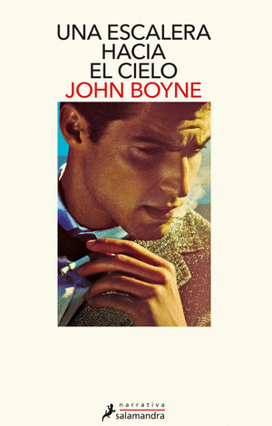 UNA ESCALERA HACIA EL CIELO-JOHN BOYNE
