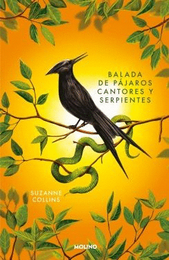 BALADA DE PAJAROS CANTORES Y SERPIENTES LOS JUEGOS DEL HAMBRE 4 - COLLINS, SUZANNE