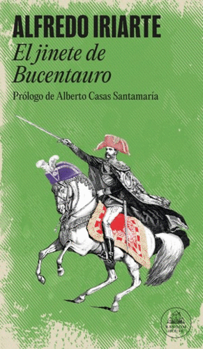 EL JINETE DE BUCENTAURO - ALFREDO IRIARTE