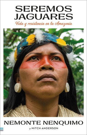 SEREMOS JAGUARES - NEMONTE NENQUIMO Y MITCH ANDERSON