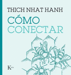 COMO CONECTAR - THICH NHAT HANH