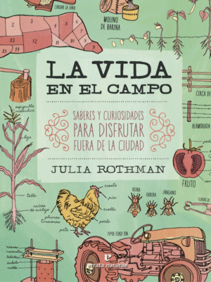 LA VIDA EN EL CAMPO - ROTHMAN, JULIA