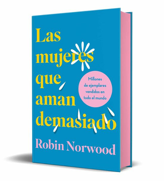 LAS MUJERES QUE AMAN DEMASIADO TD - ROBIN NORWOOD
