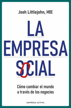 LA EMPRESA SOCIAL - JOSH LITTLEJOHN