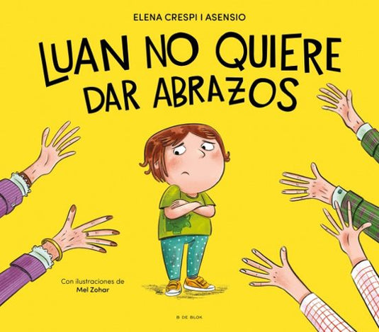 LUAN NO QUIERE DAR ABRAZOS - ELENA CRESPI ASENSIO