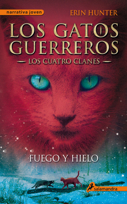 GATOS G-CUATRO CLANES 2-FUEGO Y HIELO - ERIN HUNTER
