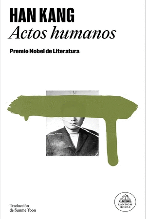 ACTOS HUMANOS - HAN KANG