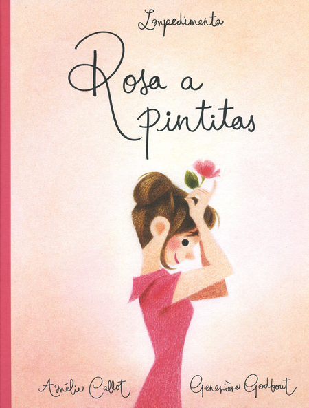 ROSA A PINTITAS - CALLOT, Amélie