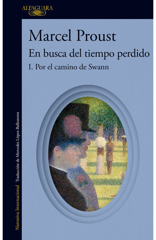 EN BUSCA DEL TIEMPO PERDIDO. 1 POR EL CAMINO DE SWANN - MARCER PROUST