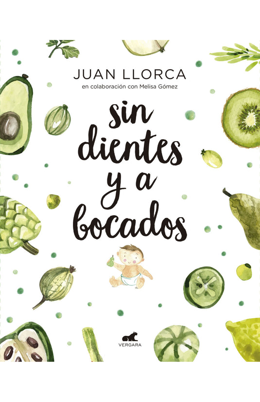 SIN DIENTES Y A BOCADOS - JUAN LLOCAR. MELISA GOMEZ