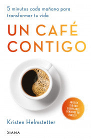 UN CAFÉ CONTIGO- KRISTEN HELMSTETTER