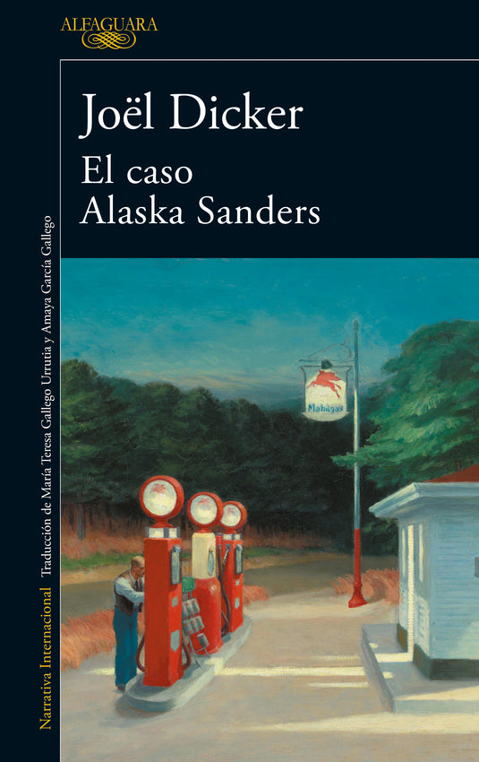 EL CASO ALASKA SANDERS - JOËL DICKER