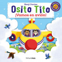 OSITO TITO VAMOS EN AVION - BENJI DAVIES