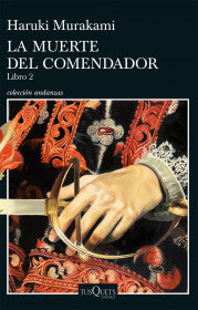 LA MUERTE DEL COMENDADOR (LIBRO 2)-HARUKI MURAKAMI