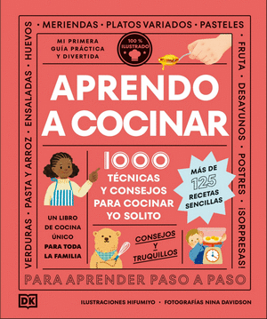 APRENDO A COCINAR. 1000 TECNICAS Y CONSEJOS PARA COCINAR YO SOLITO