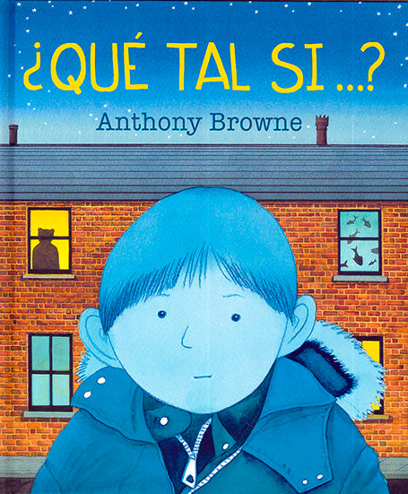 ¿QUE TAL SI? -ANTHONY BROWNE