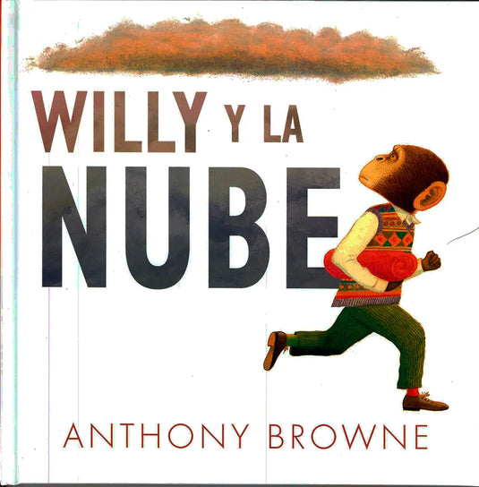 WILLY Y LA NUBE - BROWNE, ANTHONY