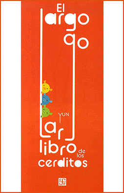 EL LARGO, LARGO LIBRO DE LOS CERDITOS - KWON, YUN DEOK