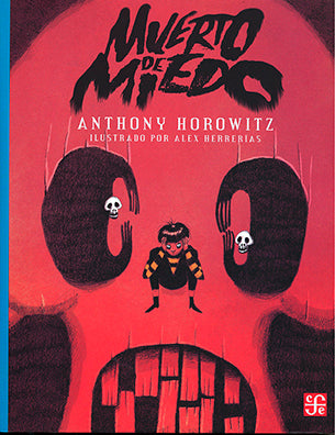 MUERTO DE MIEDO - ANTHON HOROWITZ