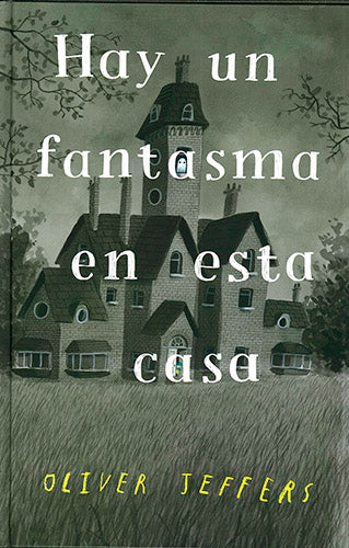 HAY UN FANTASMA EN ESTA CASA - JEFFERS, OLIVER