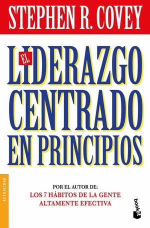 EL LIDERAZGO CENTRADO EN PRINCIPIOS - COVEY, STEPHEN M. R.