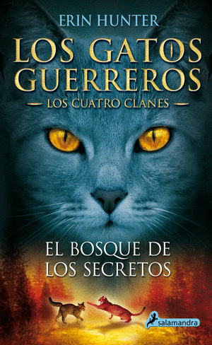 GATOS G-CUATRO CLANES 3-EL BOSQUE DE LOS - ERIN HUNTER