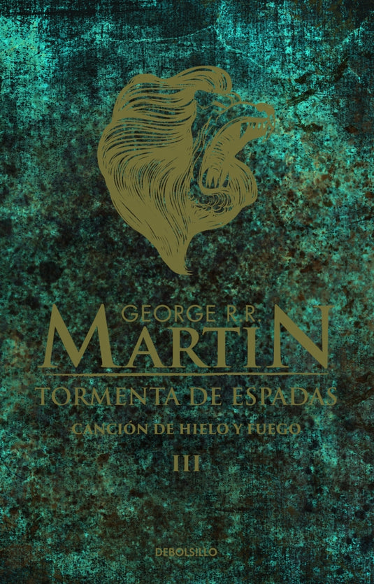 CANCION DE HIELO 3 - TORMENTA DE ESPADAS - GEORGE R.R. MARTIN