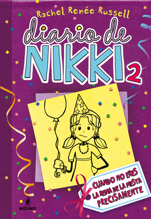 DIARIO DE NIKKI 2: CUANDO NO ERES LA REINA DE LA FIESTA PRECISAMENTE