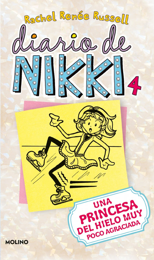 DIARIO DE NIKKI 4: PATINADORA SOBRE HIEL - RACHEL RENÉE RUSSELL