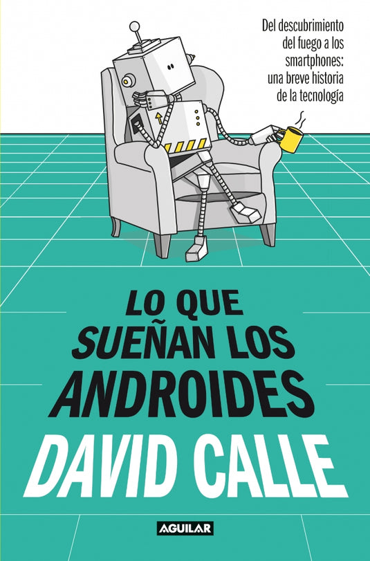 LO QUE SUEÑAN LOS ANDROIDES - DAVID CALLE