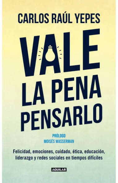 VALE LA PENA PENSARLO - CARLOS RAUL YEPES