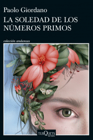 LA SOLEDAD DE LOS NÚMEROS PRIMOS - GIORDANO, PAOLO