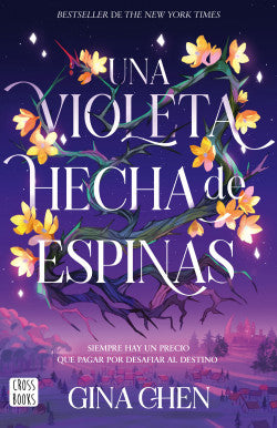 UNA VIOLETA HECHA DE ESPINAS- GINA CHEN