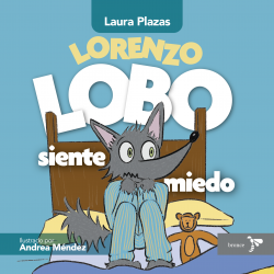 LORENZO LOBO SIENTE MIEDO -LAURA PLAZAS AND ANDREA MENDEZ