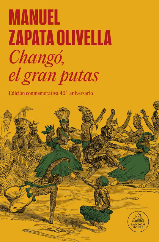 CHANGO EL GRAN PUTAS - MANUEL ZAPATA OLIVELLA