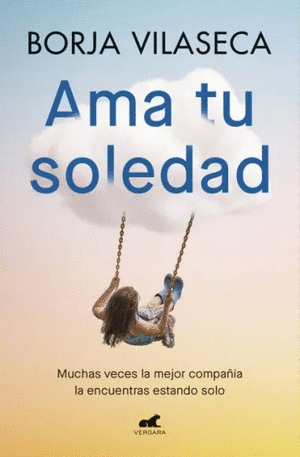 AMA TU SOLEDAD - BORJA VILASECA