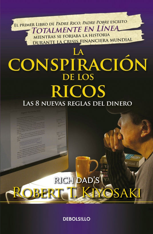 CONSPIRACION DE LOS RICOS, LA - ROBERT T. KIYOSAKI