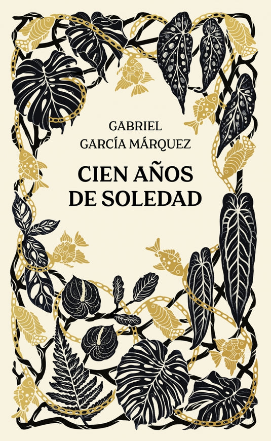 CIEN AÑOS DE SOLEDAD (ED. ANIVERSARIO) - GABRIEL GARCÍA MÁRQUEZ