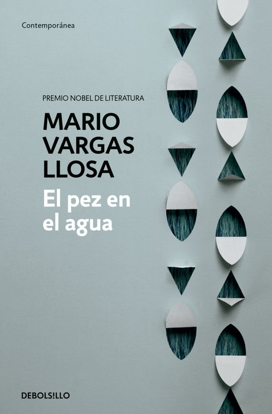 PEZ EN EL AGUA , EL - MARIO VARGAS LLOSA